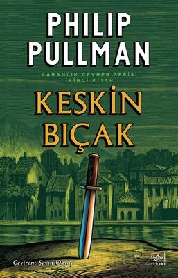 Keskin Bıçak / Altın Pusula Karanlık Cevher Dizisi 2. Kitap - 1