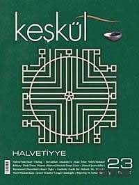Keşkül Sayı:23 / Halvetiyye - Sufi Kitap Yayınları