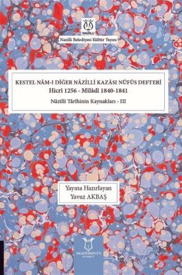 Kestel Nam-ı Diğer Nazilli Kazası Nüfus Defteri Hicri 1256 - Miladi 1840-1841 - 1