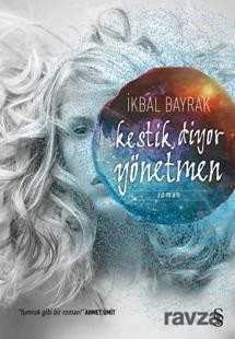 Kestik, Diyor Yönetmen - Everest Yayınları