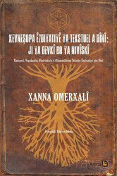 Kevneşopa Êzdiyatiyê ya Tekstuel a Dînî: Ji ya Devkî bo ya Nivîskî - Avesta Basın Yayın