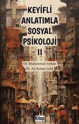 Keyifli Anlatımla Sosyal Psikoloji II - Kitap Dünyası (Konya)