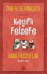 Keyifli Felsefe: Baba Filozoflar / Kendini Tanı - Carpe Diem Kitap