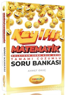 Keyifli Matematik Kolaydan Zora Adım Adım Tamamı Çözümlü Soru Bankası - 1