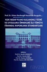 KGK Hesap Planı Kullanımlı Teori Ve Uygulama Örnekleri İle Türkiye Finansal Raporlama Standartları - Gazi Kitabevi