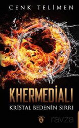 Khermedialı Kristal Bedenin Sırrı - Dorlion Yayınevi