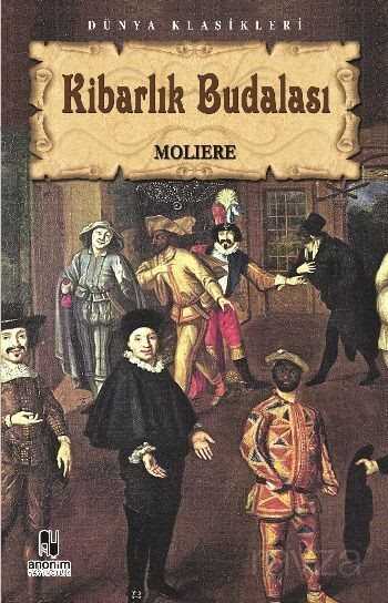 Kibarlık Budalası - Anonim Yayıncılık