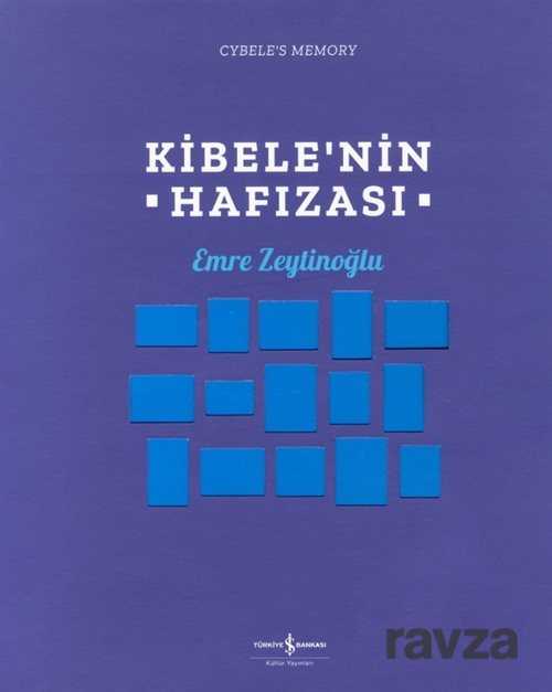Kibele'nin Hafizası / Cybele's Memory - İş Bankası Yayınları