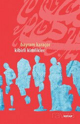Kibirli Kimlikler - Beyan Yayınları