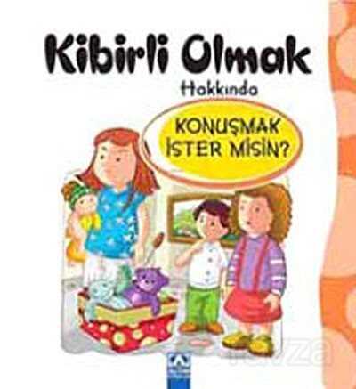 Kibirli Olmak Hakkında Konuşmak İster misin? - 1