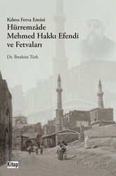 Kıbrıs Fetva Emini Hürremzade Mehmed Hakkı Efendi ve Fetvaları - Kitap Dünyası (Konya)