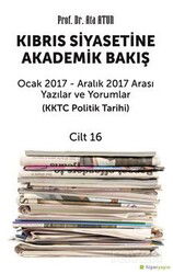 Kıbrıs Siyasetine Akademik Bakış Cilt 16 - Hiper Yayın
