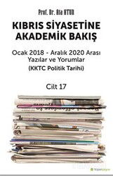 Kıbrıs Siyasetine Akademik Bakış Cilt 17 - Hiper Yayın