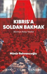 Kıbrıs'a Soldan Bakmak - Kalkedon Yayınları