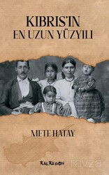 Kıbrıs'ın En Uzun Yüzyılı - Kalkedon Yayınları
