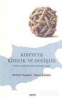 Kıbrıs'ta Kimlik ve Değişim - 1