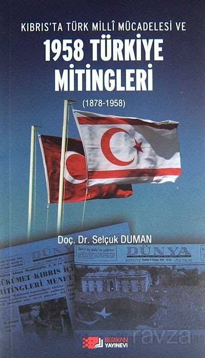 Kıbrıs'ta Türk Milli Mücadelesi ve 1958 Türkiye Mitingleri (1878-1958) - 2