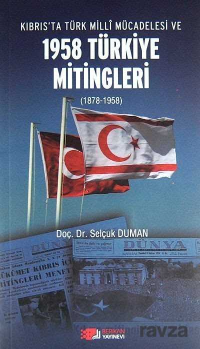 Kıbrıs'ta Türk Milli Mücadelesi ve 1958 Türkiye Mitingleri (1878-1958) - 1