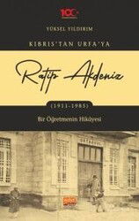Kıbrıs'tan Urfa'ya Ratip Akdeniz (1911-1985) - Nobel Bilimsel