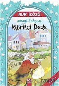 Kibritçi Dede / Masal Bahçesi - Altın Kitaplar - Özel Ürün