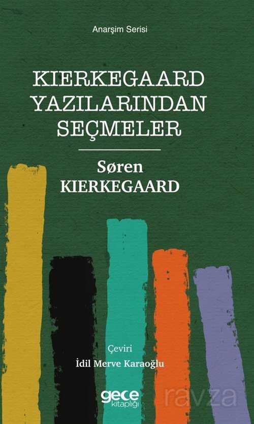 Kierkegaard Yazılarından Seçmeler - Gece Kitaplığı