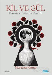 Kil ve Gül - Mat Kitap