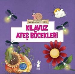 Kılavuz Ateş Böcekleri - Alis Yayınları