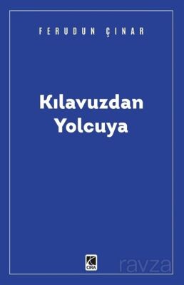 Kılavuzdan Yolcuya - 1