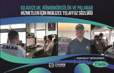 Kılavuzluk, Römorkörcülük ve Palamar Hizmetleri İc¸in İngilizce Telaffuz Sözlüğü - 1