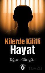 Kilerde Kilitli Hayat - Dorlion Yayınevi