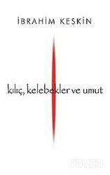 Kılıç, Kelebekler ve Umut - Zeplin