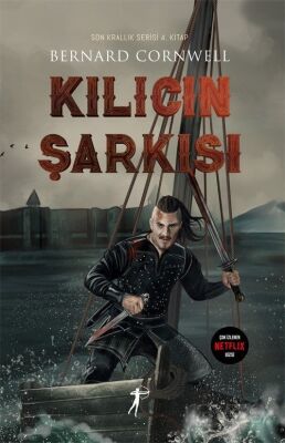 Kılıcın Şarkısı / Son Krallık Serisi 4. Kitap - 1