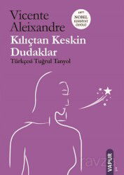 Kılıçtan Keskin Dudaklar - Vapur Yayınları