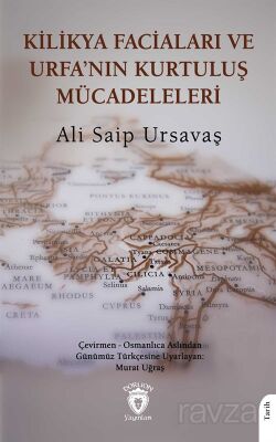Kilikya Faciaları ve Urfa'nın Kurtuluş Mücadeleleri - 1