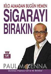 Kilo Almadan Bugün Hemen Sigarayı Bırakın - Yurt Kitap Yayın