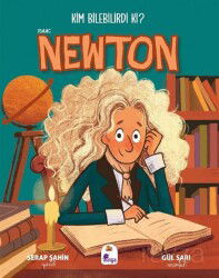 Kim Bilebilirdi ki? / Isaac Newton - İndigo Çocuk