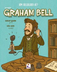 Kim Bilebilirdi ki? / Alexander Graham Bell - İndigo Çocuk