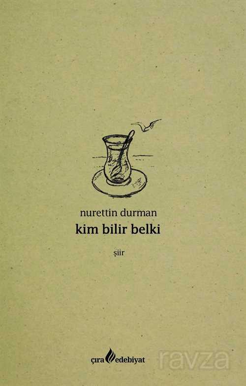 Kim Bilir Belki - Çıra Yayınları