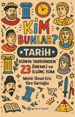 Kim Bunlar? / Tarih - 1