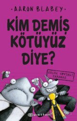 Kim Demiş Kötüyüz Diye 3 / Küçük Sevimli Yaramaz - Epsilon Yayınları