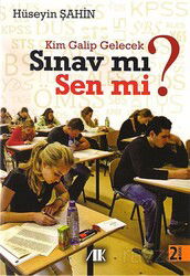 Kim Galip Gelecek Sınav mı Sen mi ? - Akademik Kitaplar