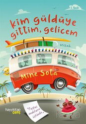 Kim Güldüye Gittim Gelicem - Hayy Kitap