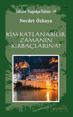 Kim Katlanabilir Zamanın Kırbaçlarına? - 1