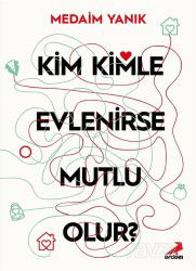 Kim Kimle Evlenirse Mutlu Olur? - Erdem Yayınları
