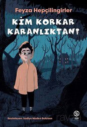 Kim Korkar Karanlıktan? - Sia Kitap