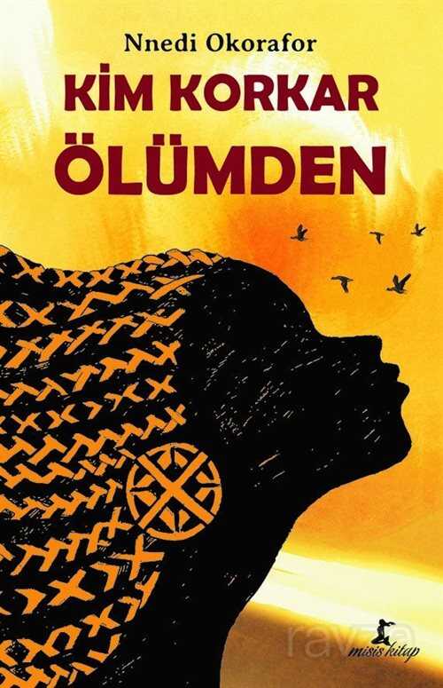 Kim Korkar Ölümden - Misis Kitap
