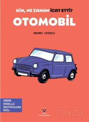 Kim, Ne Zaman İcat Etti? Otomobil (Görme Engelliler İçin Braille Baskı) - Tübitak Yayınları