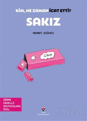Kim, Ne Zaman İcat Etti? Sakız (Görme Engelliler İçin Braille Baskı) - Tübitak Yayınları
