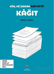 Kim, Ne Zaman İcat Etti? / Kağıt (Görme Engelliler İçin Braille Baskı) - Tübitak Yayınları