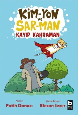 Kim-Yon ve Sar-Man Kayıp Kahraman - 1